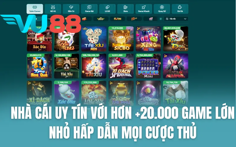 Nhà cái uy tín với hơn +20.000 game lớn nhỏ hấp dẫn mọi cược thủ